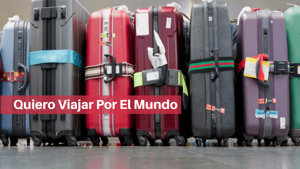 Quiero Viajar Por El Mundo